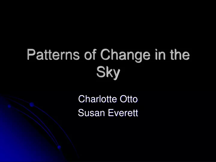patterns of change in the sky