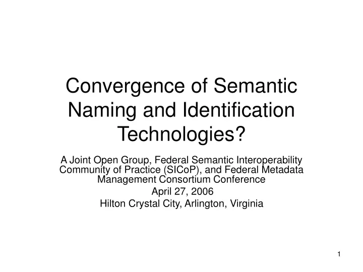 convergence of semantic naming and identification technologies