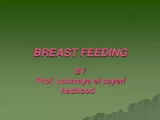 BREAST FEEDING