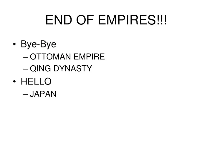 end of empires