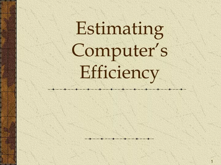 estimating computer s efficiency