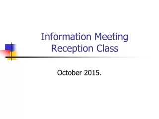 Information Meeting Reception Class