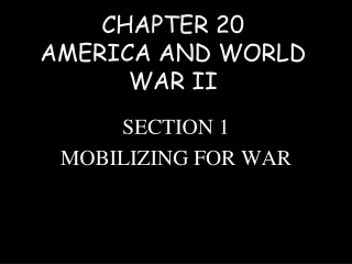 CHAPTER 20 AMERICA AND WORLD WAR II