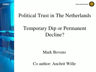 Political Trust in The Netherlands Temporary Dip or Permanent Decline?
