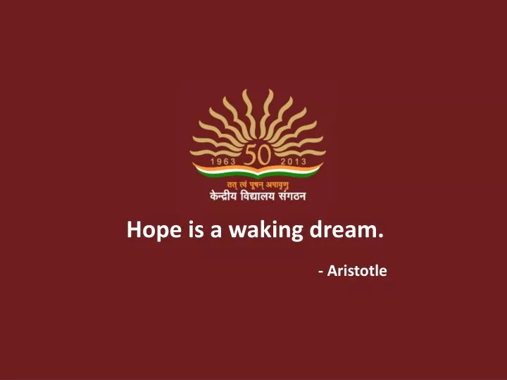 hope is a waking dream