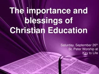The importance and blessings of Christian Education