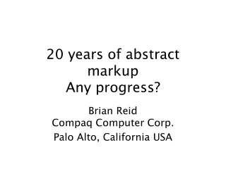 20 years of abstract markup Any progress?