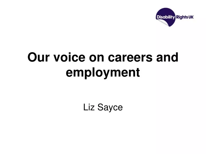 our voice on careers and employment