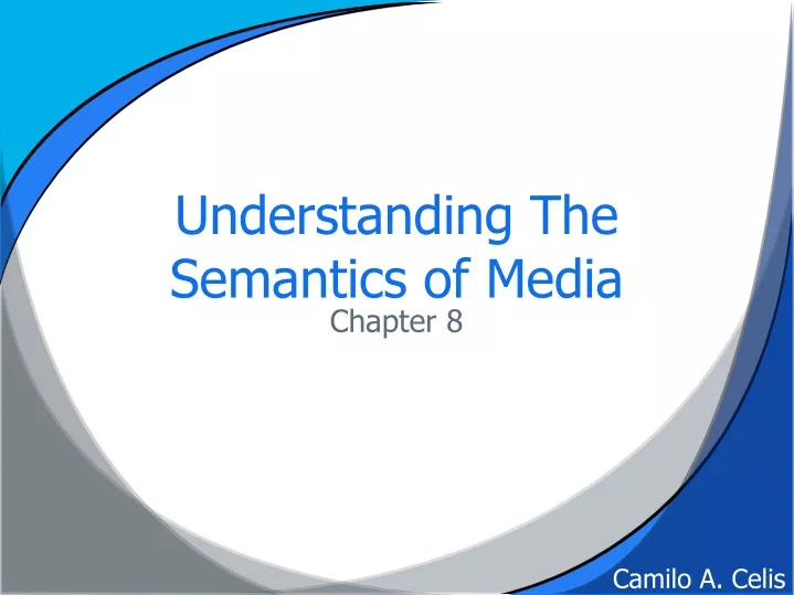 understanding the semantics of media