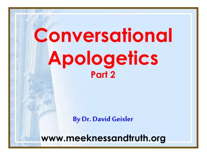 conversational apologetics part 2 by dr david