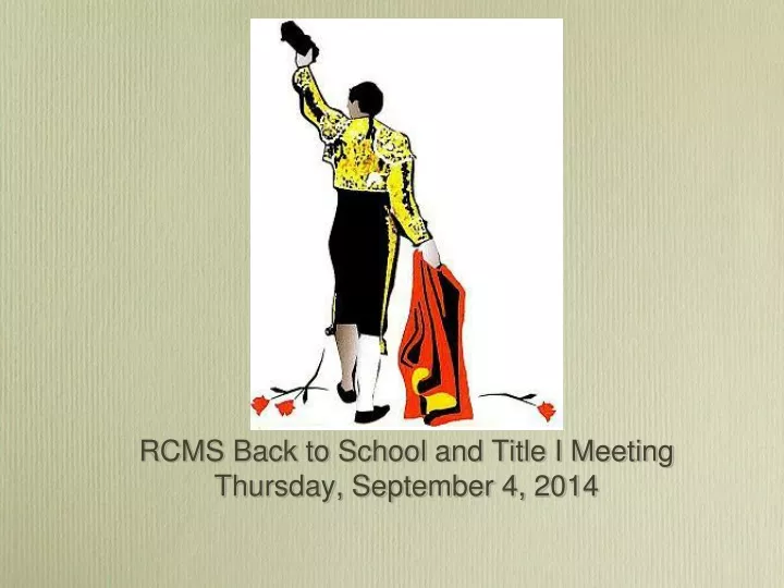 rcms back to school and title i meeting thursday