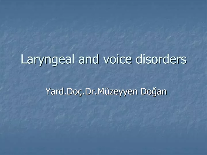 laryn geal and voice disorders