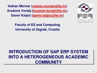 INTRODUCTION OF SAP ERP SYSTEM INTO A HETEROGENEOUS ACADEMIC COMMUNITY
