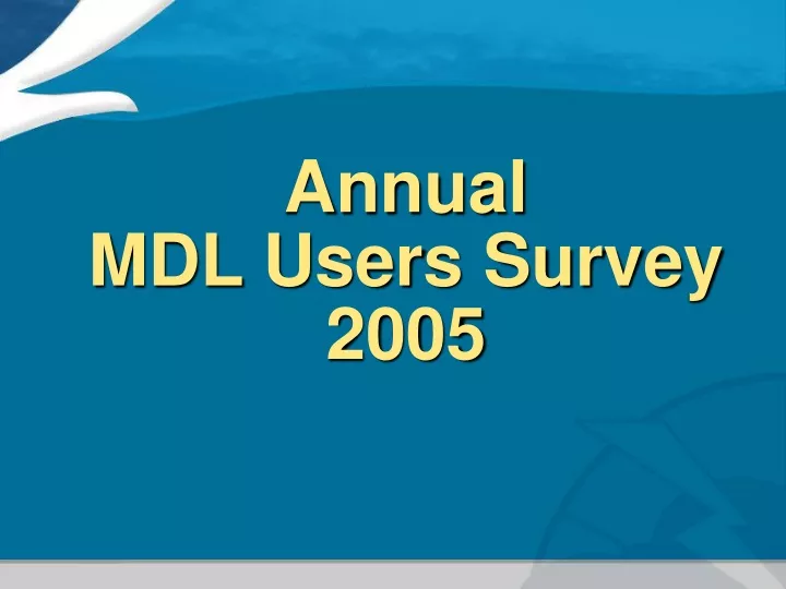 annual mdl users survey 2005