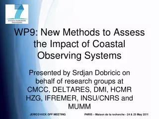 WP9: New Methods to Assess the Impact of Coastal Observing Systems