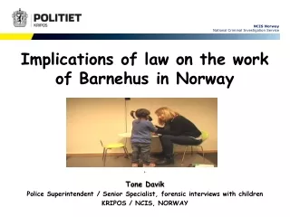 Implications of law on the work of Barnehus in Norway