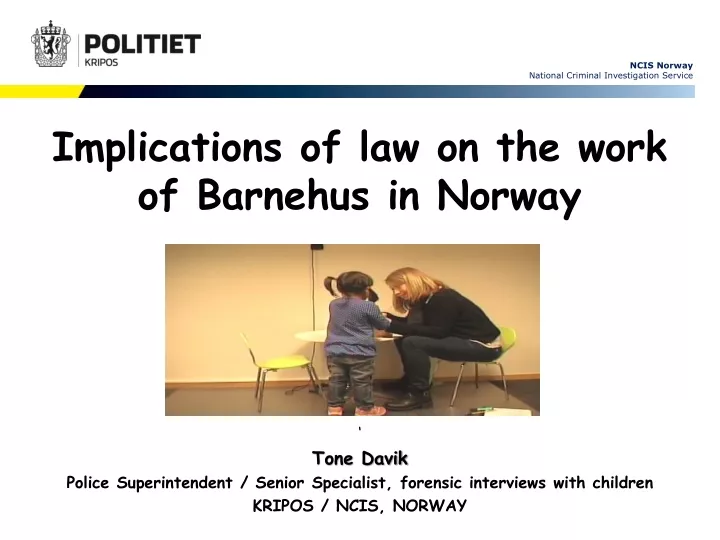 implications of law on the work of barnehus in norway