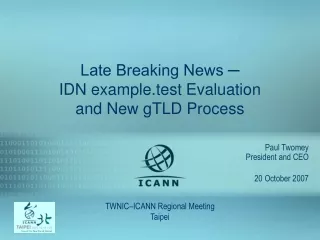 Late Breaking News ─ IDN example.test Evaluation and New gTLD Process