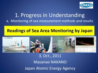 3, Oct., 2011 Masanao NAKANO Japan Atomic Energy Agency