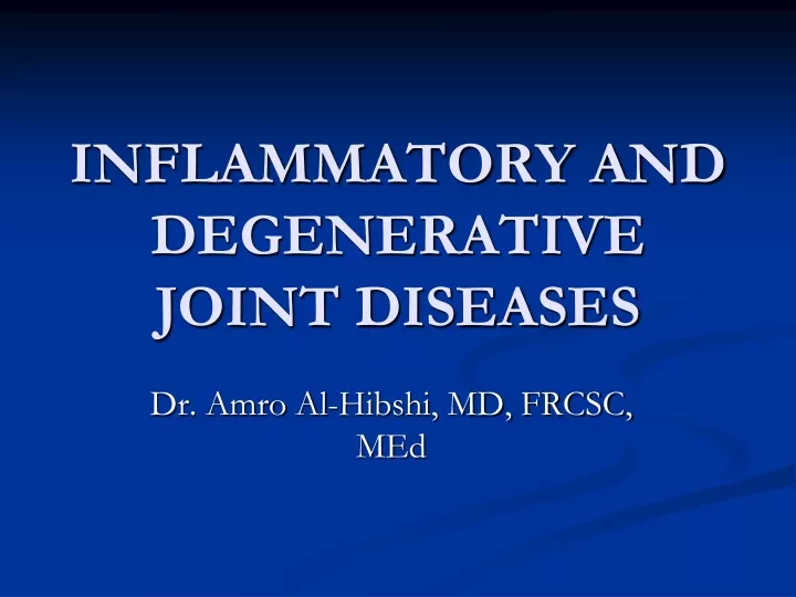 inflammatory and degenerative joint diseases