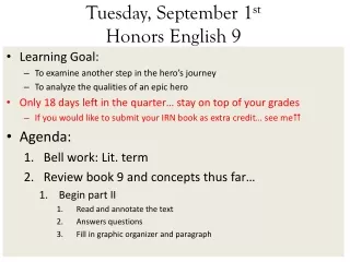 Tuesday, September 1 st Honors English 9