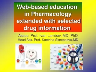 Web-based education  in Pharmacology  extended with selected  drug information