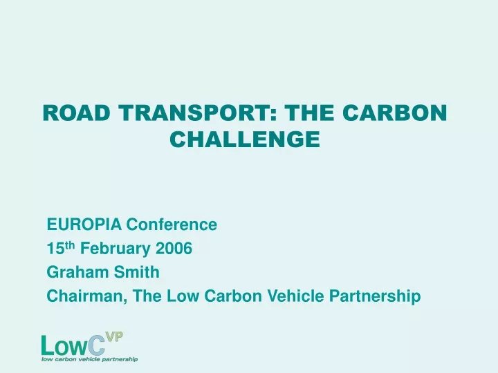 road transport the carbon challenge