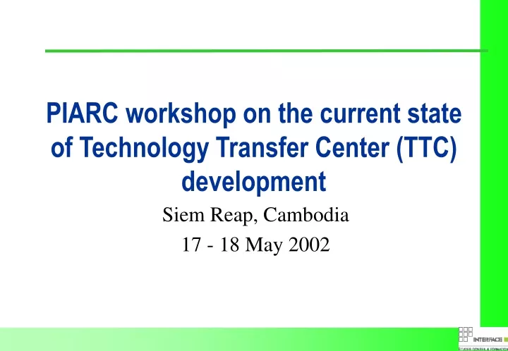 piarc workshop on the current state of technology transfer center ttc development