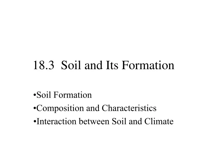 18 3 soil and its formation