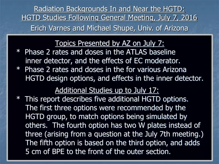 radiation backgrounds in and near the hgtd hgtd studies following general meeting july 7 2016