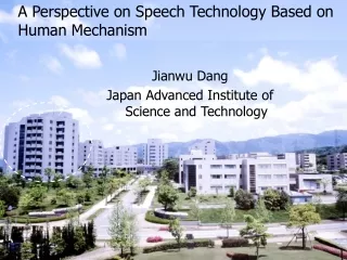 A Perspective on Speech Technology Based on Human Mechanism