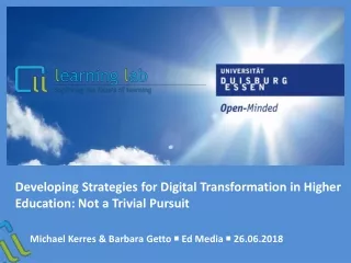 Developing Strategies for  Digital Transformation in Higher Education: Not a Trivial  Pursuit