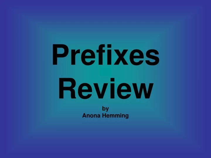 prefixes review by anona hemming
