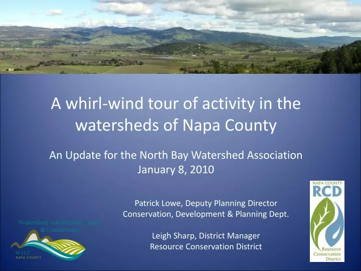 a whirl wind tour of activity in the watersheds