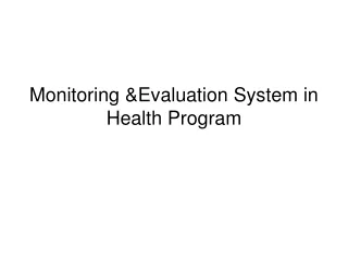 Monitoring &amp;Evaluation System in Health Program