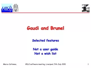 Gaudi and Brunel