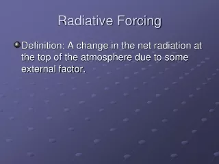 Radiative Forcing