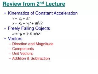 Review from 2 nd  Lecture