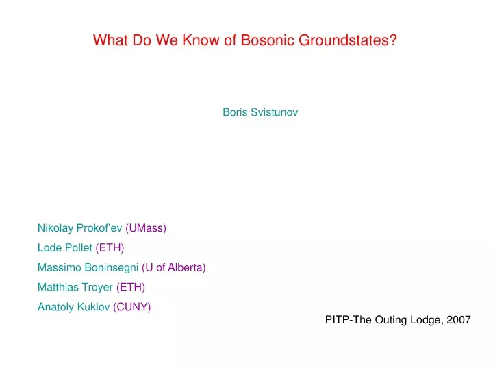 what do we know of bosonic groundstates