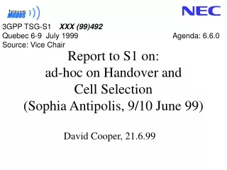 Report to S1 on: ad-hoc on Handover and  Cell Selection (Sophia Antipolis, 9/10 June 99)