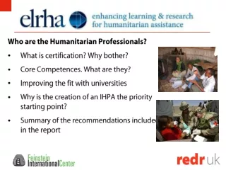 Who are the Humanitarian Professionals?   What is certification? Why bother?