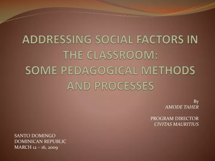addressing social factors in the classroom some pedagogical methods and processes