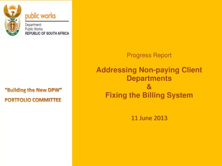 progress report addressing non paying client departments fixing the billing system 11 june 2013