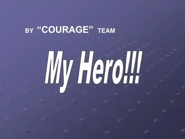 by courage team