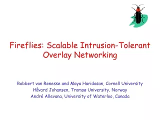 Fireflies: Scalable Intrusion-Tolerant Overlay Networking