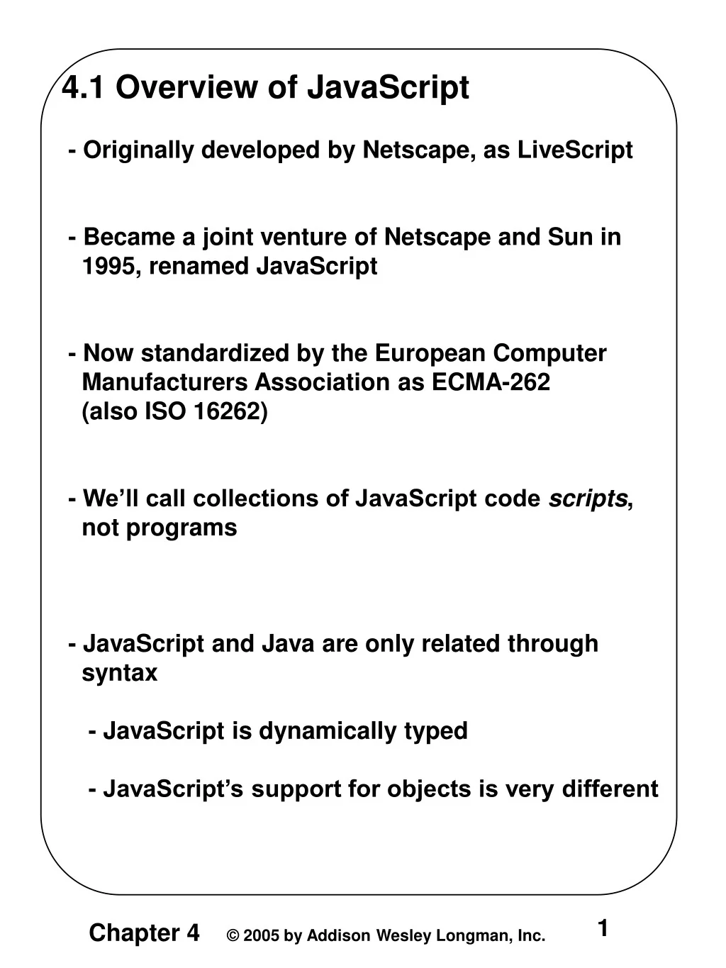 PPT - 4.1 Overview of JavaScript - Originally developed by Netscape, as ...