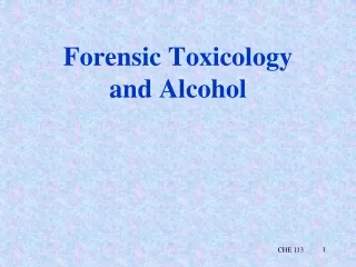 Forensic Toxicology and Alcohol