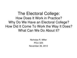 Nicholas R. Miller POLI 325 November 26, 2012