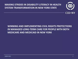 MAKING STRIDES IN DISABILITY LITERACY IN HEALTH  SYSTEM TRANSFORMATION IN NEW YORK STATE
