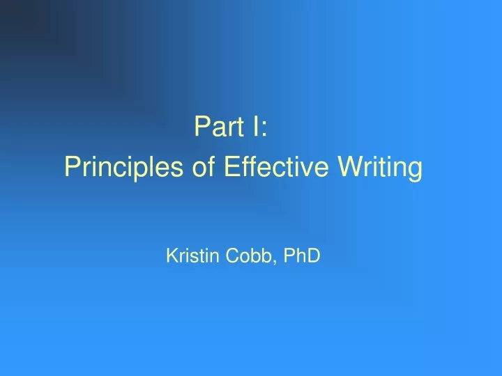 part i principles of effective writing kristin